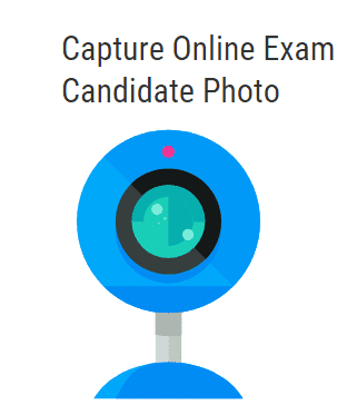 Capture Online Exam Candidate Photo