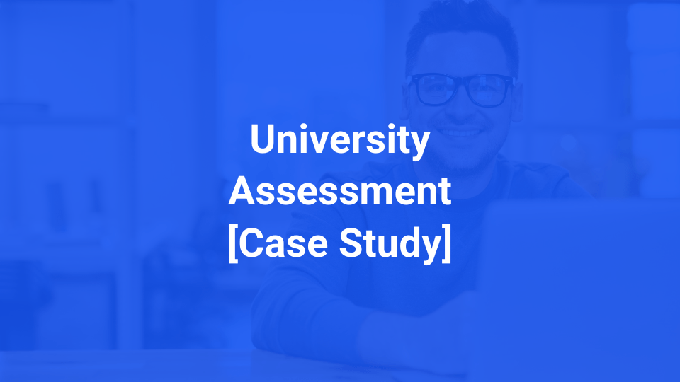 UNiversity assessment case study